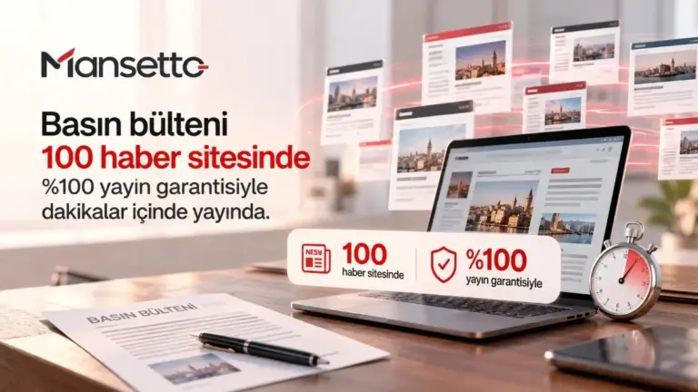 Ağındaki 67 ilin yerel medyasını kapsayan Mansetto ile basın bültenleri 100 sitede anında yer buluyor