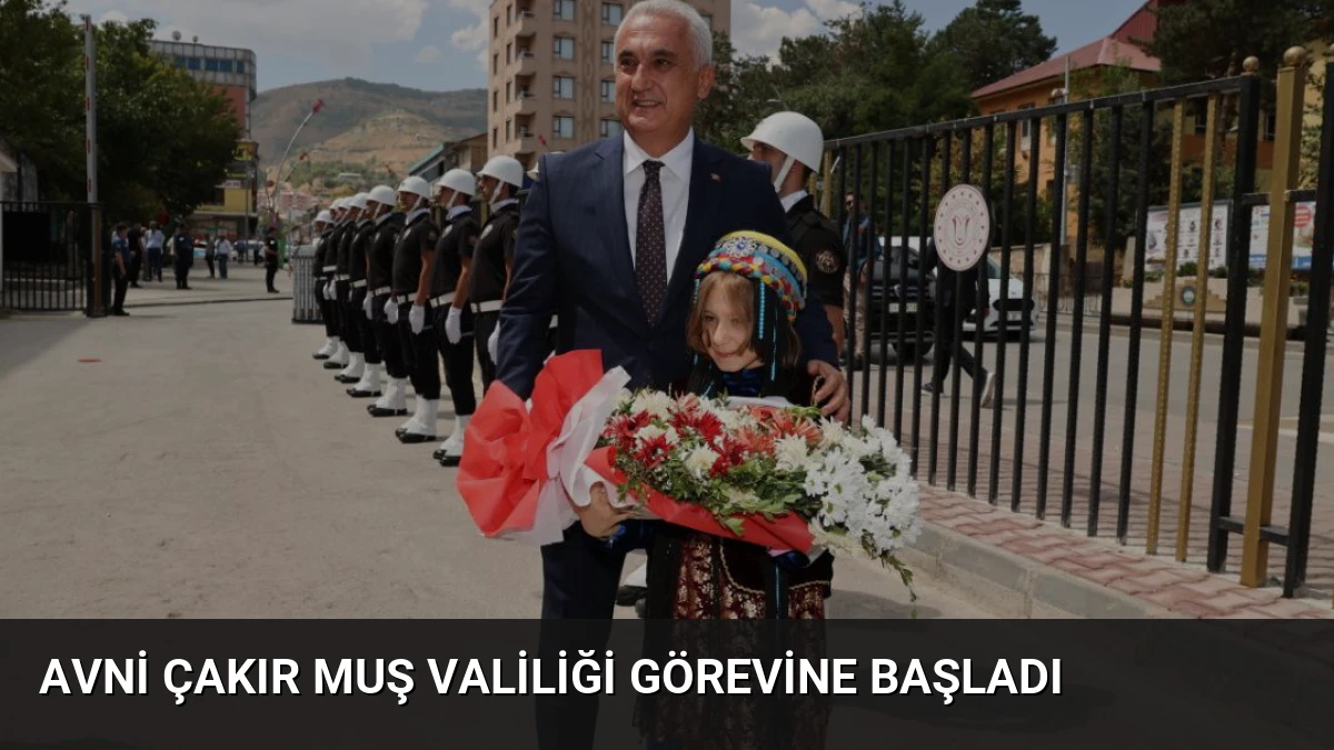Avni Çakır Muş Valiliği Görevine Başladı