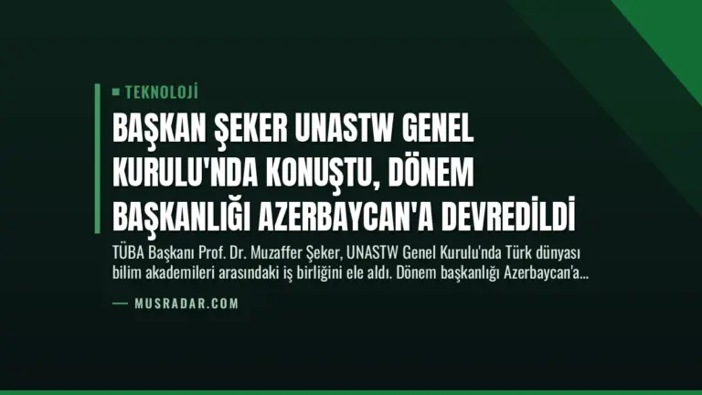 Başkan Şeker UNASTW Genel Kurulu’nda Konuştu, Dönem Başkanlığı Azerbaycan’a Devredildi