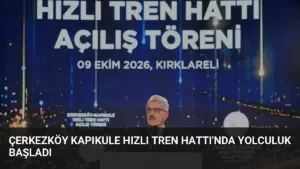 Çerkezköy Kapıkule Hızlı Tren Hattı’nda Yolculuk Başladı