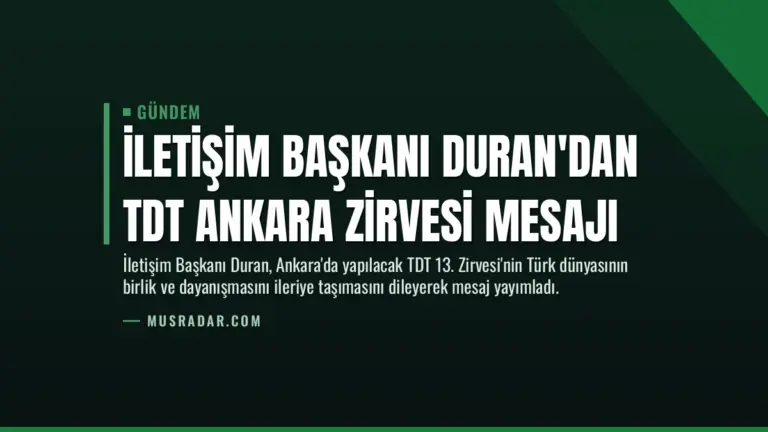 İletişim Başkanı Duran'dan TDT Ankara Zirvesi Mesajı