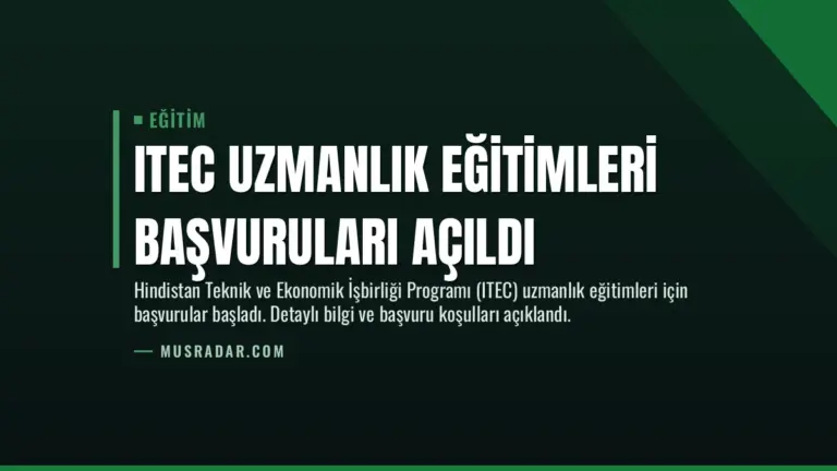ITEC Uzmanlık Eğitimleri Başvuruları Açıldı