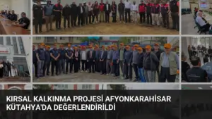 Kırsal Kalkınma Projesi Afyonkarahisar Kütahya’da Değerlendirildi
