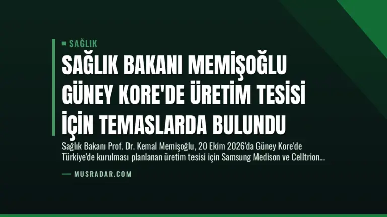 Sağlık Bakanı Memişoğlu Güney Kore’de Üretim Tesisi İçin Temaslarda Bulundu