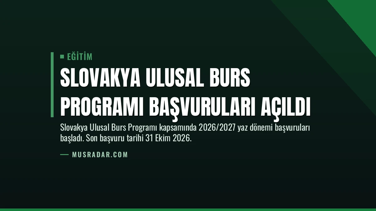 Slovakya Ulusal Burs Programı Başvuruları Açıldı