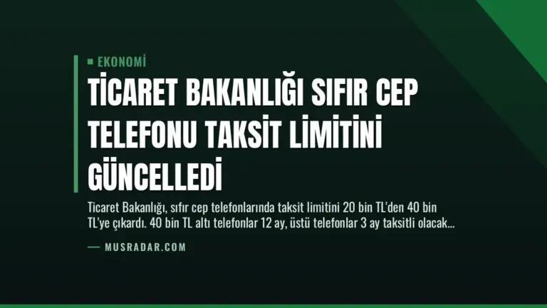 Ticaret Bakanlığı Sıfır Cep Telefonu Taksit Limitini Güncelledi