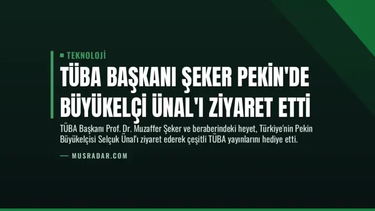 TÜBA Başkanı Şeker Pekin’de Büyükelçi Ünal’ı Ziyaret Etti