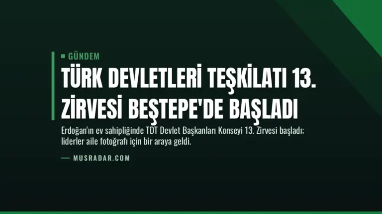 Türk Devletleri Teşkilatı 13. Zirvesi Beştepe'de Başladı